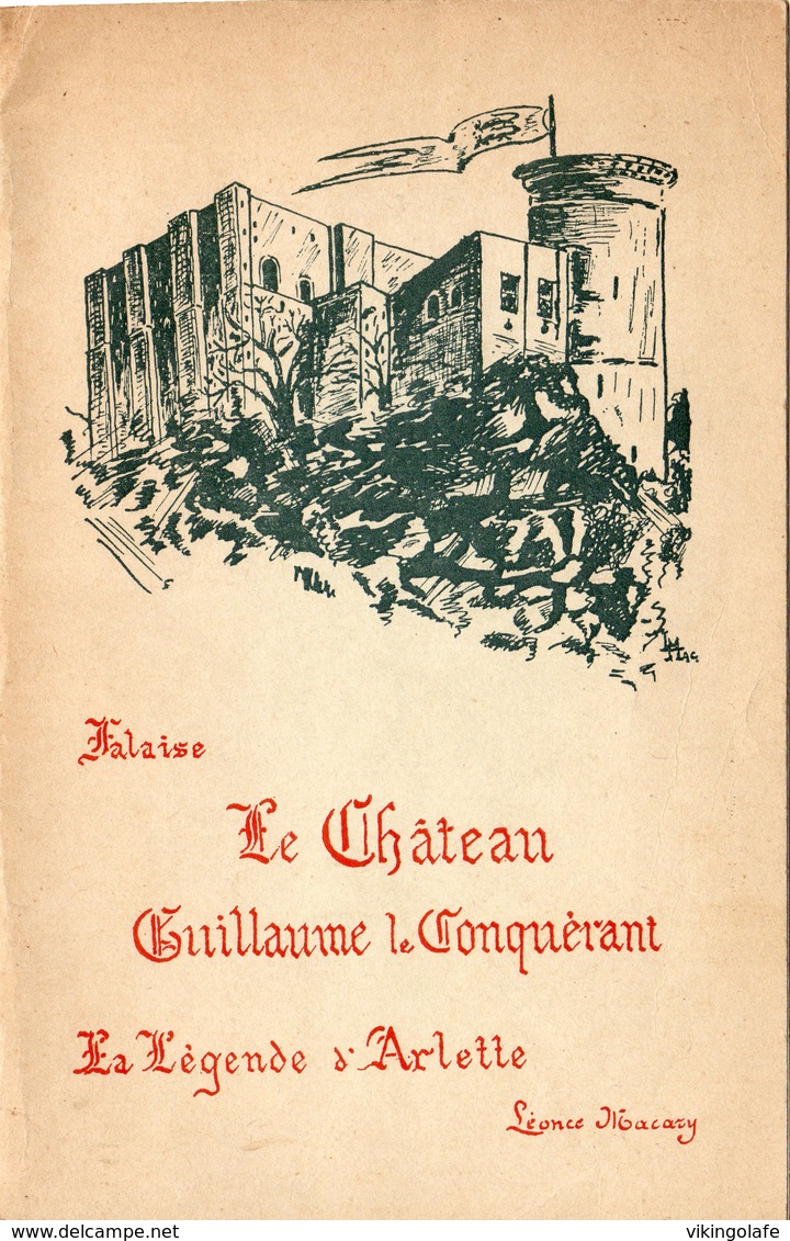 FALAISE 14-lot De 2 Livrets - LA LEGENDE D'ARLETTE  1960  Et -guide Pour Bien Visiter Falaise-  1955 - Loten Van Boeken