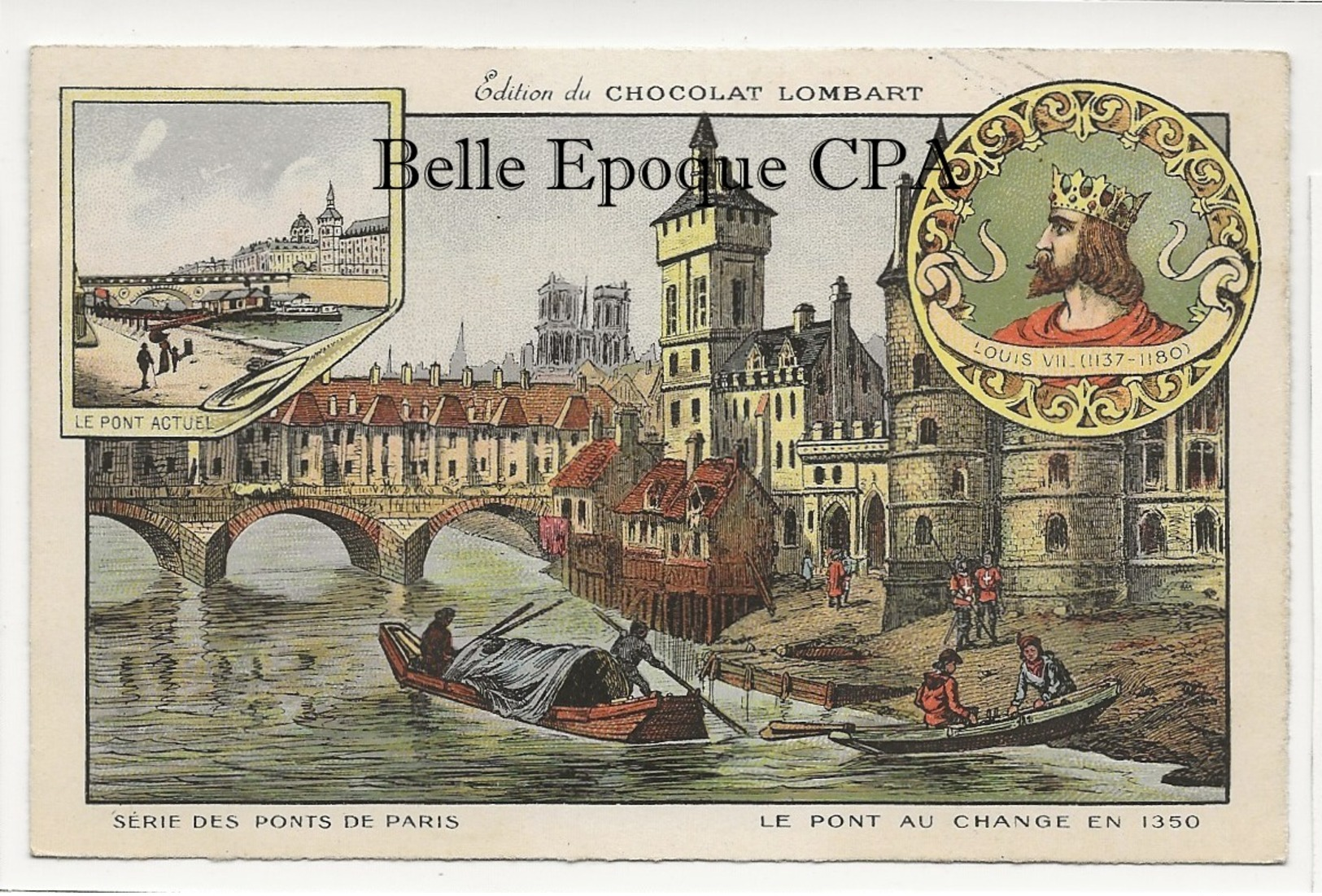 75 - PARIS - Série Des Ponts - 1350 / Pont Au Change +++ Édition Du Chocolat LOMBARD / 9x14cm +++ Parfait état - Bridges