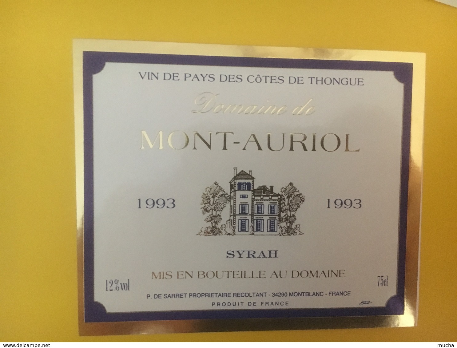 8348 -  Domaine De Mont-Auriol  1993 Syrah Vin De Pays Des Côtes De Thongue - Sonstige & Ohne Zuordnung