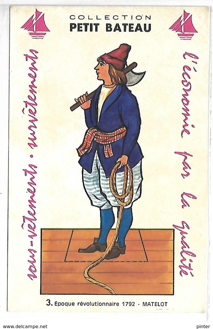 PUBLICITE - Collection PETIT BATEAU - 3 - Epoque Révolutionnaire 1792 - Matelot - Werbepostkarten