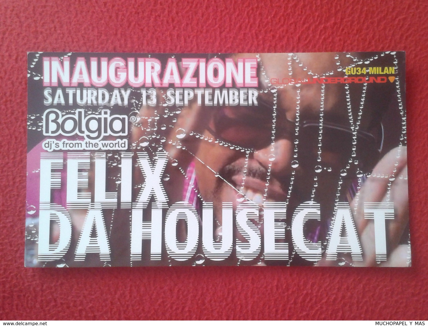 TARJETA PUBLICITARIA PUBLICIDAD FLYER FOLLETO O SIMILAR MILAN MILANO ITALY DJ'S FROM THE WORLD BOLGIA FELIX DA HOUSECAT - Otros & Sin Clasificación