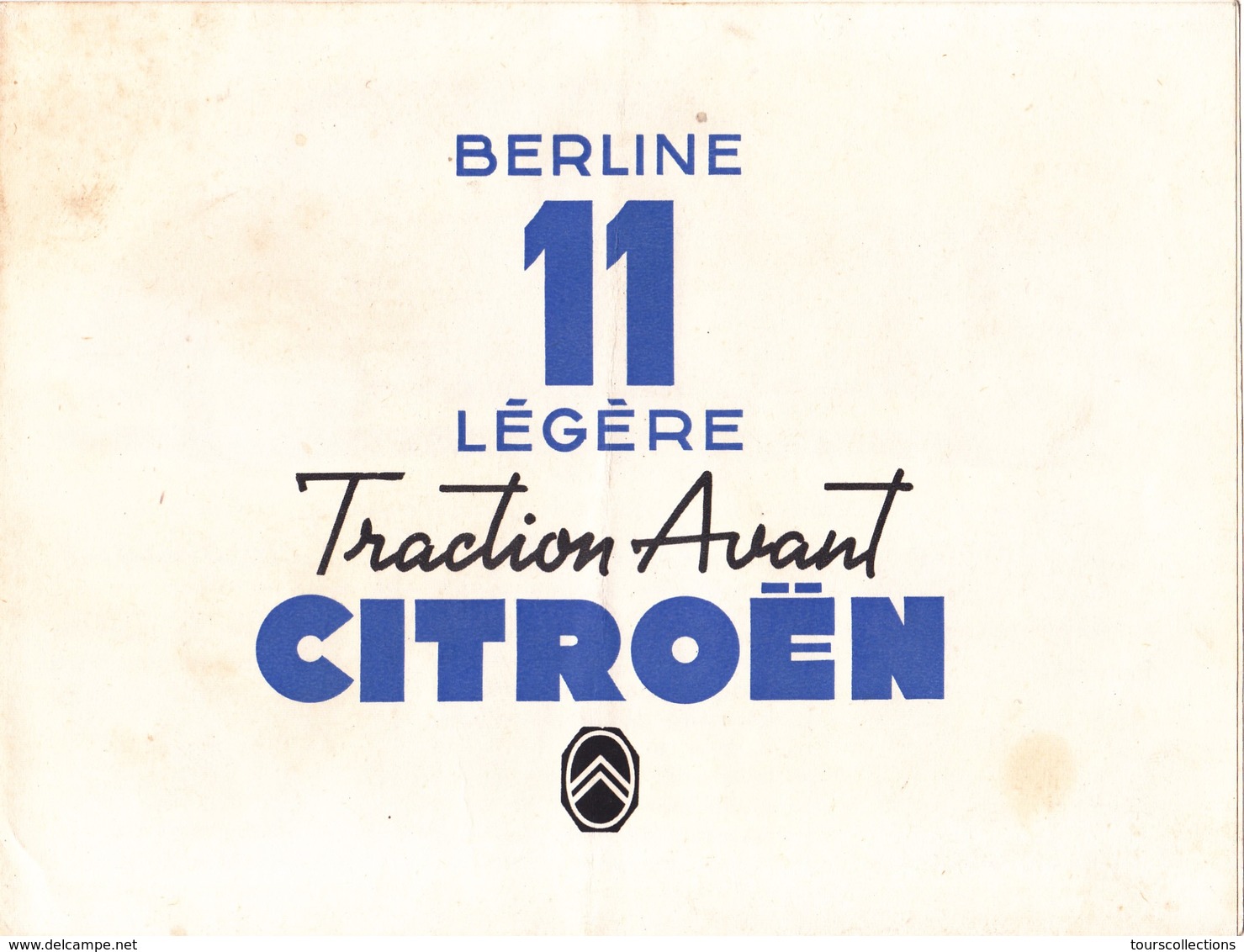 PUB D'époque TRACTION AVANT CITROEN Berline 11 Légère @ Papier 4 Faces En 2 Volets @ Automobile France - Advertising