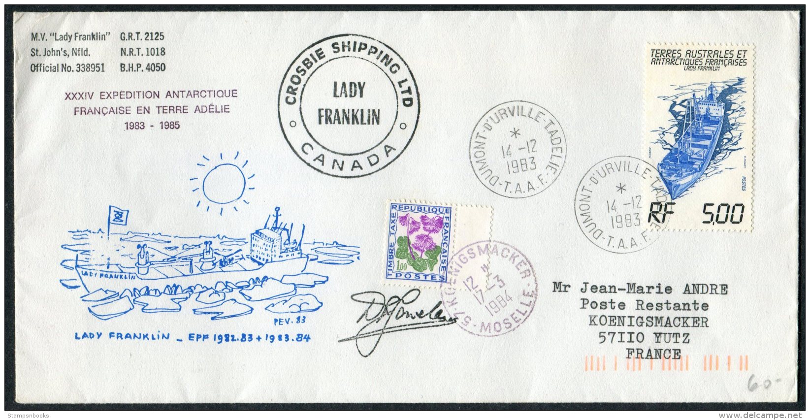 1983 TAAF Antarctic, Lady Franklin Canada Ship Cover. Expedition, Dumont D'Urville, France Koenigsmacker, Moselle - Covers & Documents