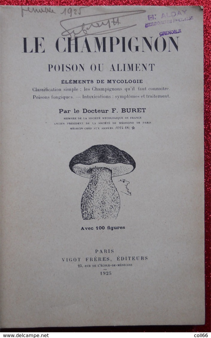 Livre Le Champignon Poison Ou Aliment 1925 Par Dr F.Buret éditeurs Vigot Frères Paris 100 Figures - 1901-1940