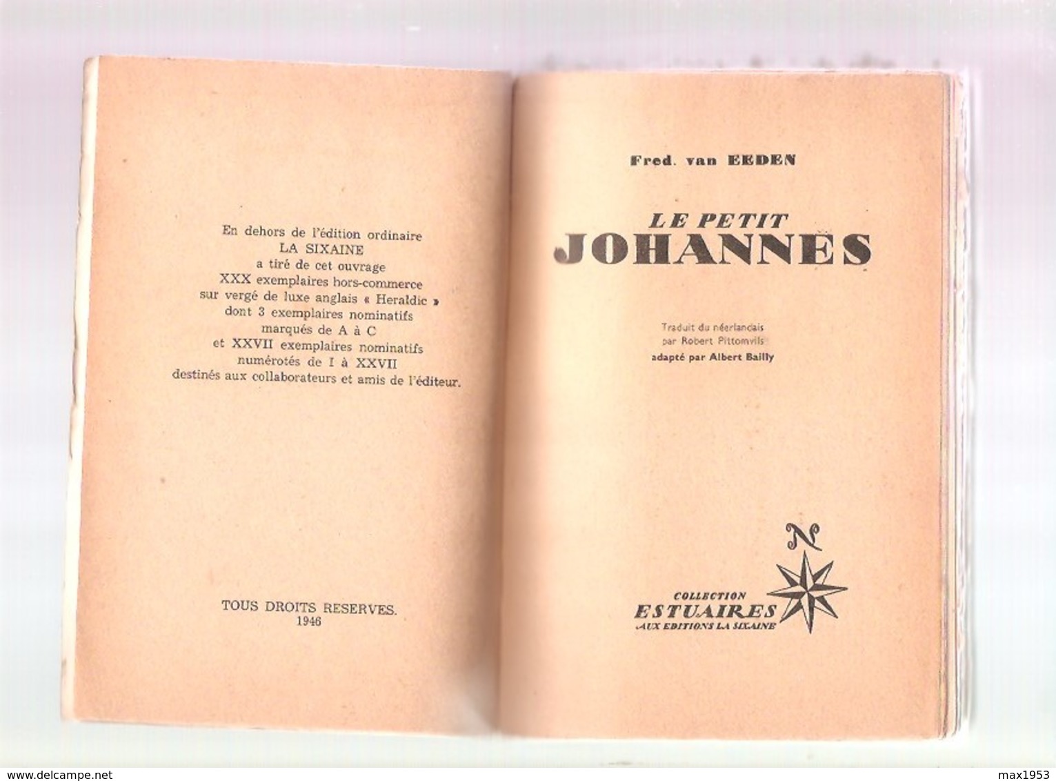 Fred. Van Eeden -LE PETIT JOHANNES - Collection Estuaires Aux Editions La Sixaine  - 1946 - Auteurs Belges