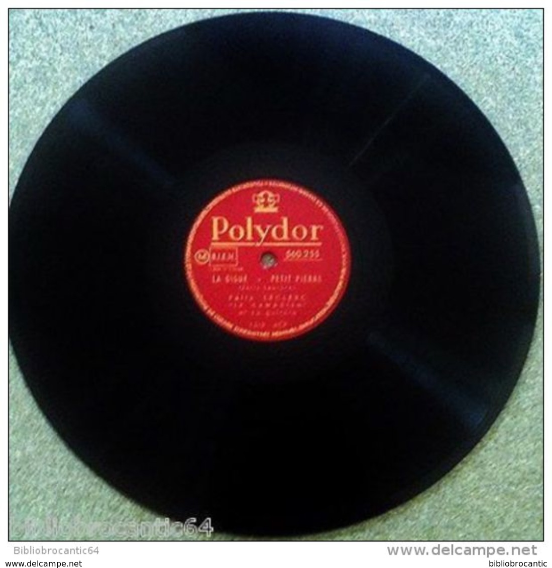 78 TOURS"FELIX LECLERC" < LE TRAIN DU NORD / LA GIGUE/ PETIT PIERRE < POLYDOR 560 255 - 78 Rpm - Schellackplatten