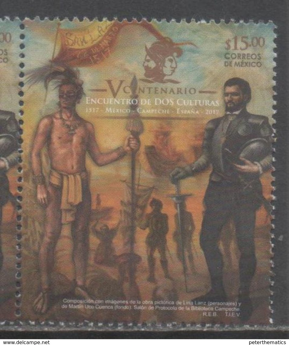 MEXICO, 2017, MNH, RELATIONS WITH SPAIN, NATIVES, CONQUISTADORES, SOLDIERS, SHIPS, 1v - Other & Unclassified