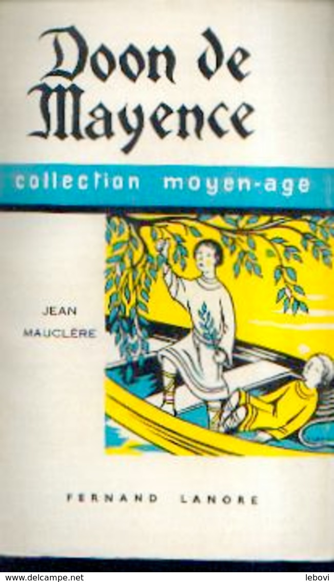 « Doon De Mayence » MAUCLERE, J. Ed. F. Lanore, Paris (1963) - Autres & Non Classés