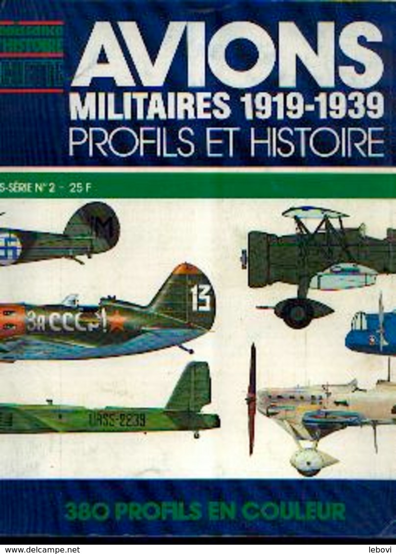 «Avions Militaires 1919-1939 – Profils Et Histoire » - Collection « Connaissance De L’histoire » - Ed. Hachette, Paris) - Luchtvaart