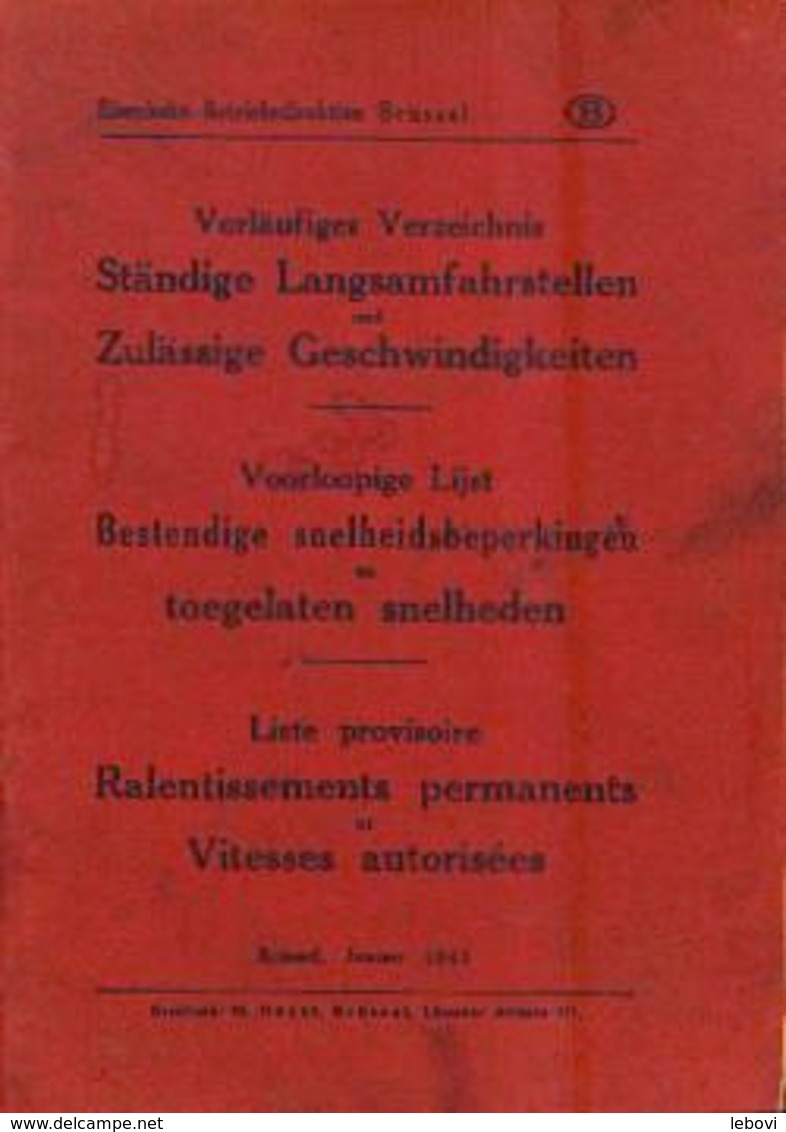 «S.N.C.B – Liste Provisoire : Ralentissements Permanents Et Vitesses Autorisées» (1/1941) - Trilingue - Chemin De Fer