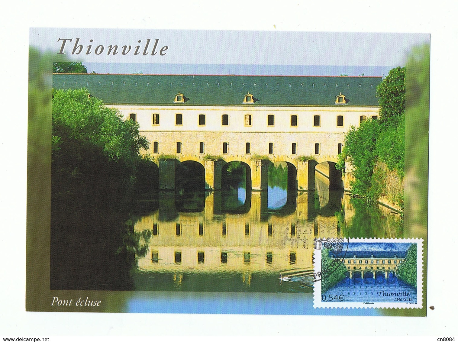THIONVILLE - 57 - CARTE MAXIMUM -  PONT ECLUSE - OBLITERATION 1 JOUR En Partie éffacée - Thionville