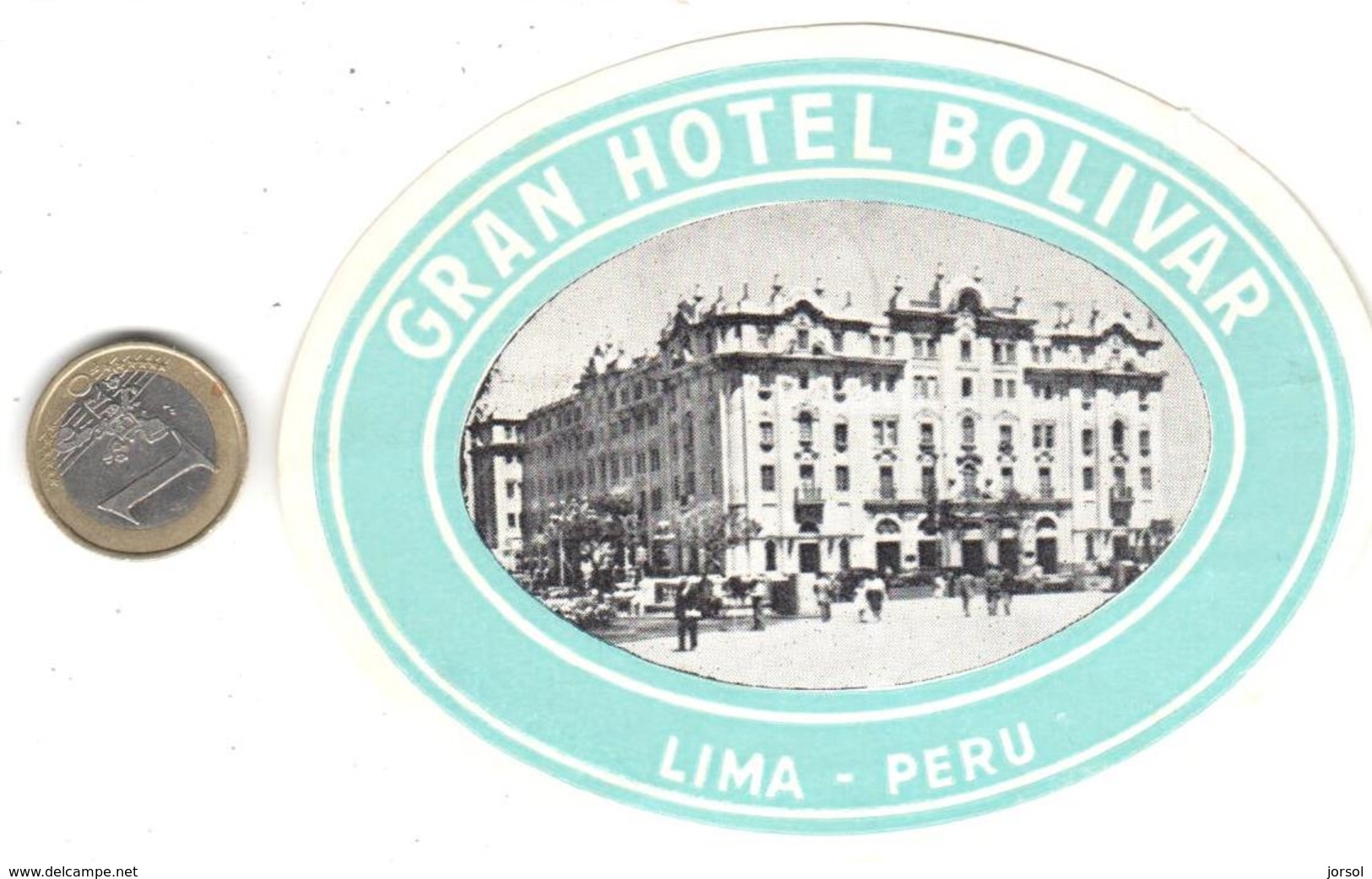 ETIQUETA DE HOTEL  - GRAN HOTEL BOLIVAR - LIMA  -PERU - Hotel Labels