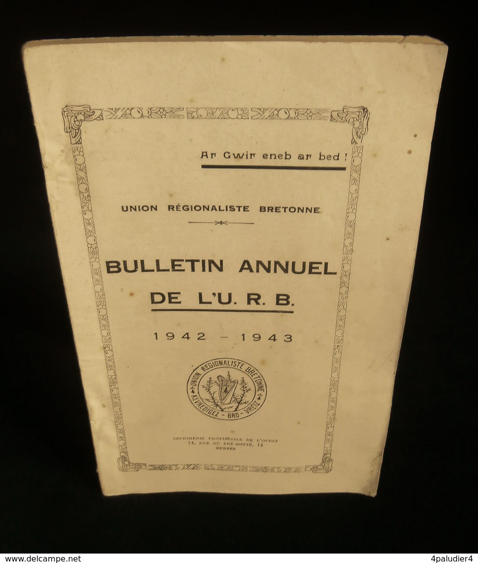 ( Bretagne ) BULLETIN ANNUEL DE L'UNION REGIONALISTE BRETONNE  U.R.B. 1942-1943 - Bretagne