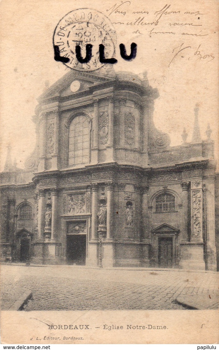 DEPT 33 : Précurseur édit. J L  : Bordeaux église Notre Dame - Bordeaux