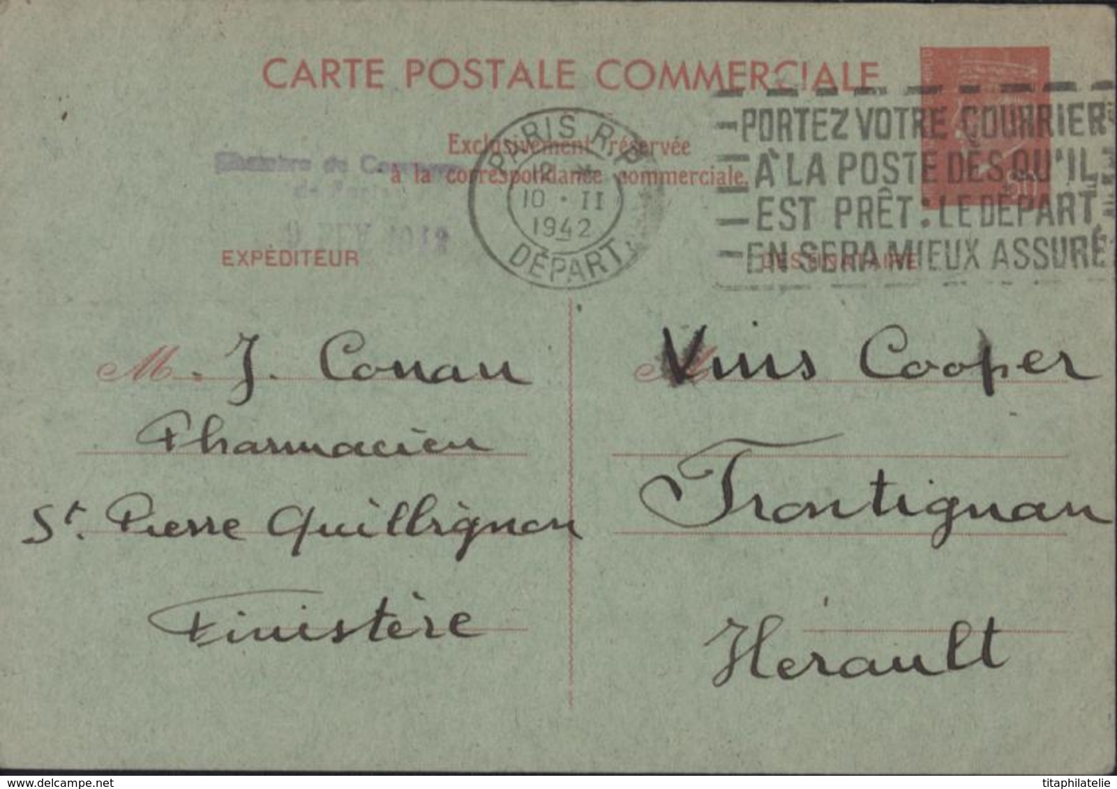 Entier Petain 80c  Carte Postale Commerciale Cachet Chambre De Commerce De Paris 9 Fev 1942 CAD Paris RP Départ 10 2 42 - Standard Postcards & Stamped On Demand (before 1995)