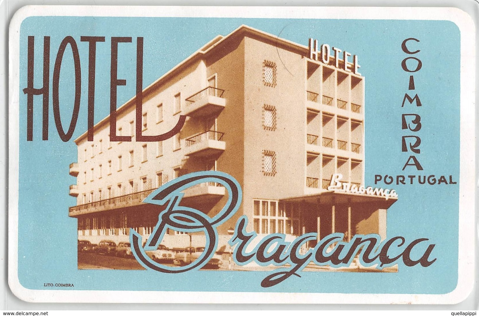 D7830 " HOTEL  BRAGANCA - COIMBRA - PORTOGALLO " ETICHETTA ORIGINALE - ORIGINAL LABEL - - Adesivi Di Alberghi