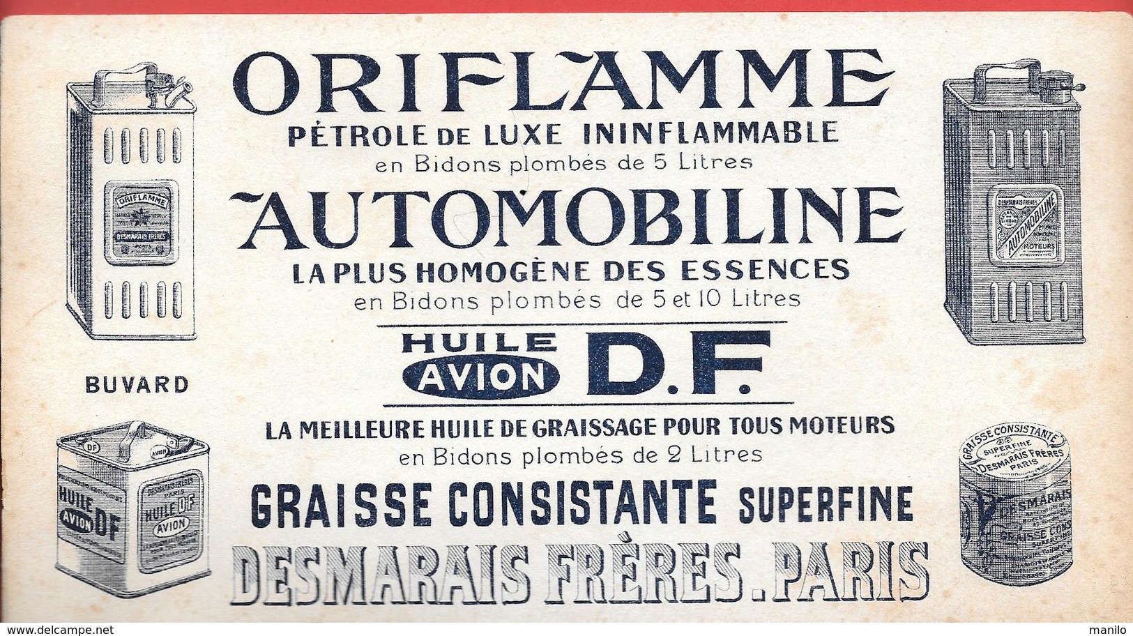 Buvard Ancien Lithograph.hydrocrabures : DESMARAIS Paris ORIFLAMME Pétrole LUXE -AUTOMOBILINE Essence HUILE AVION D.F. - Hydrocarbures