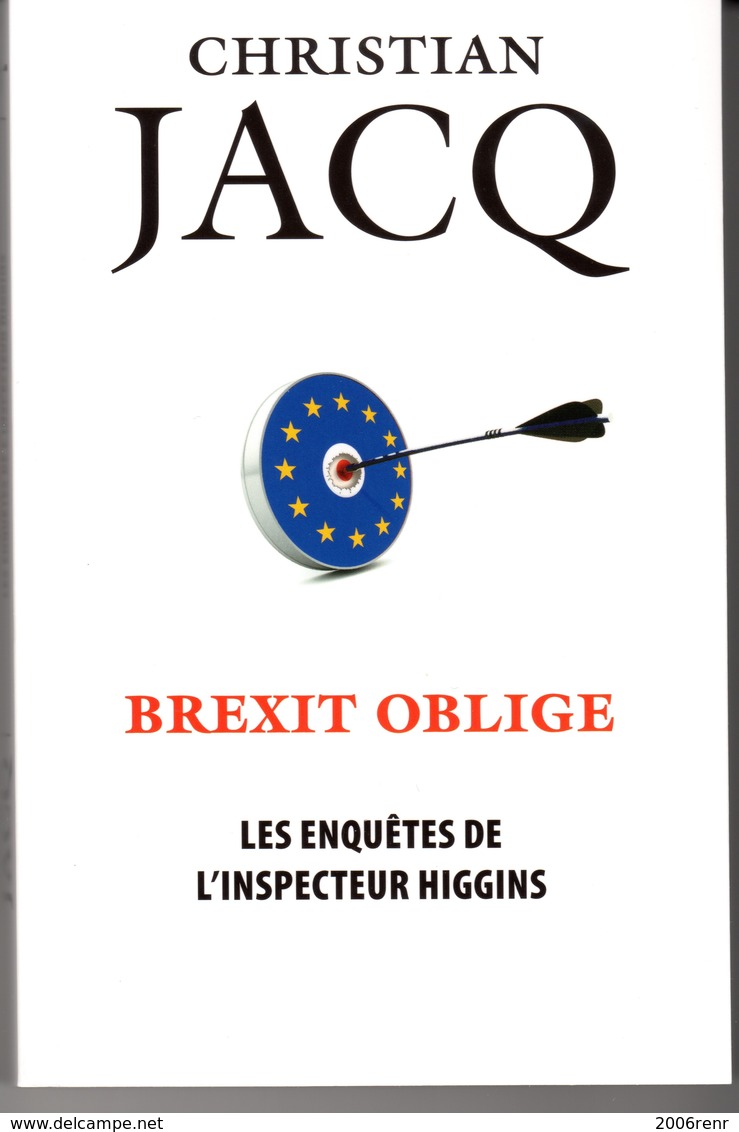 BREXIT OBLIGE DE CHRISTIAN JACQ EO 2017 VOIR SCANS. - Sonstige & Ohne Zuordnung