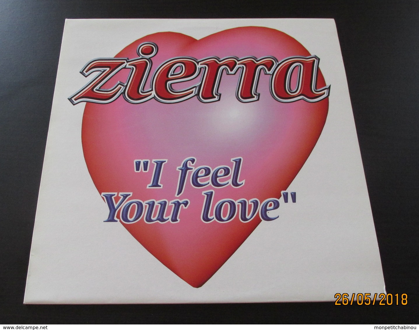 MAXI 45T ZIERRA : I Feel Your Love - 45 T - Maxi-Single