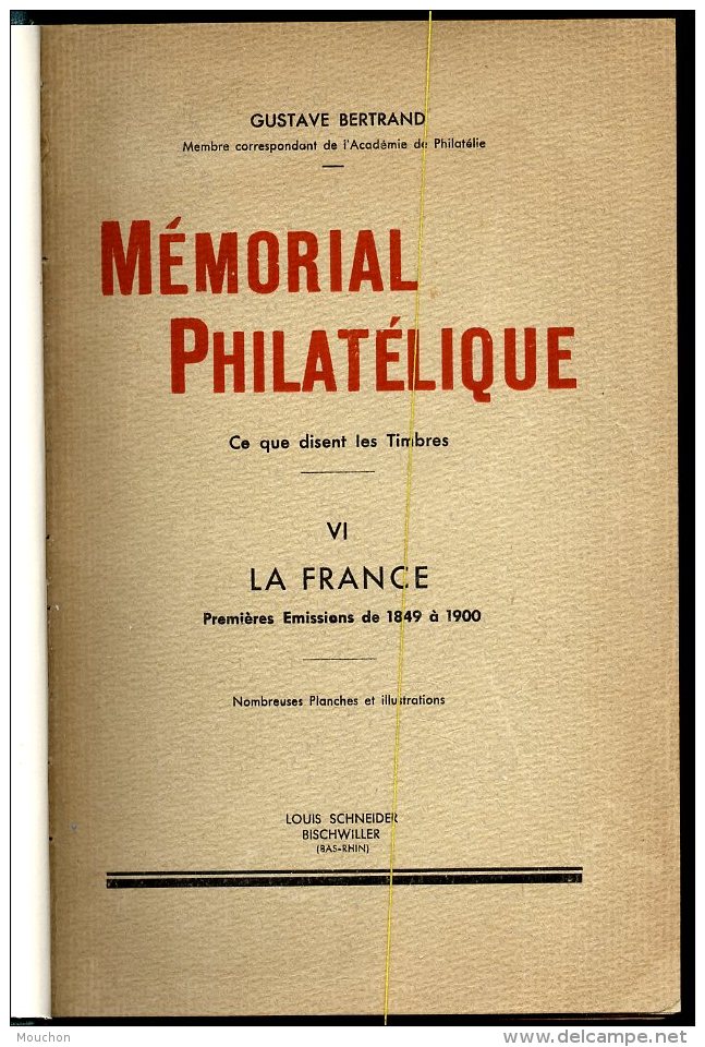 Gustave Bertrand: Mémorial Philatélique Volume VI / 1, 2 Et 3 Avec Reliure Neuve - Philatélie Et Histoire Postale