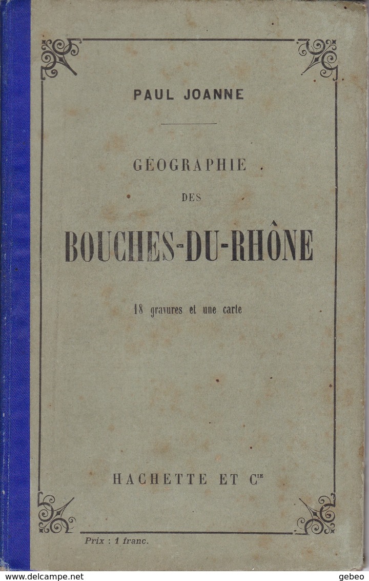 GUIDE JOANNE BOUCHES DU RHONE - Autres & Non Classés