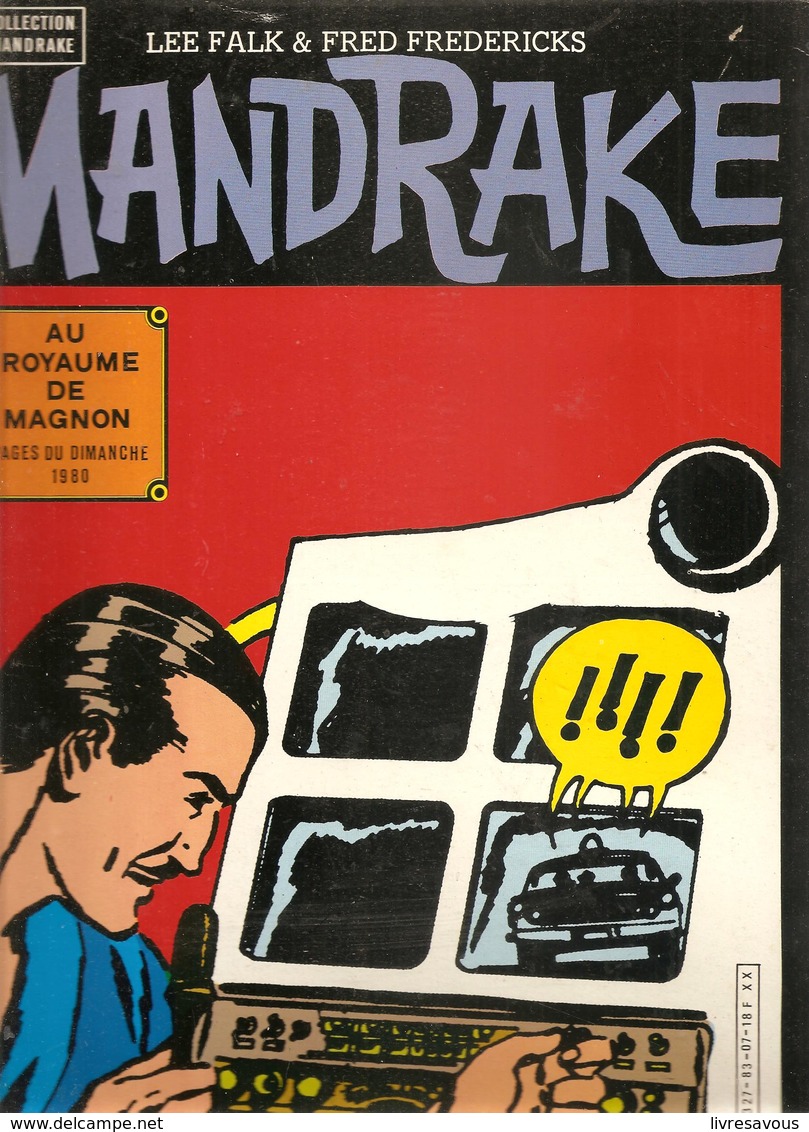 Mandrake, Roi De La Magie Au Royaume De Magnon Lee Falk & Fred Fredericks Ed. SAGEDITION Paris/.France De 1983 - Mandrake