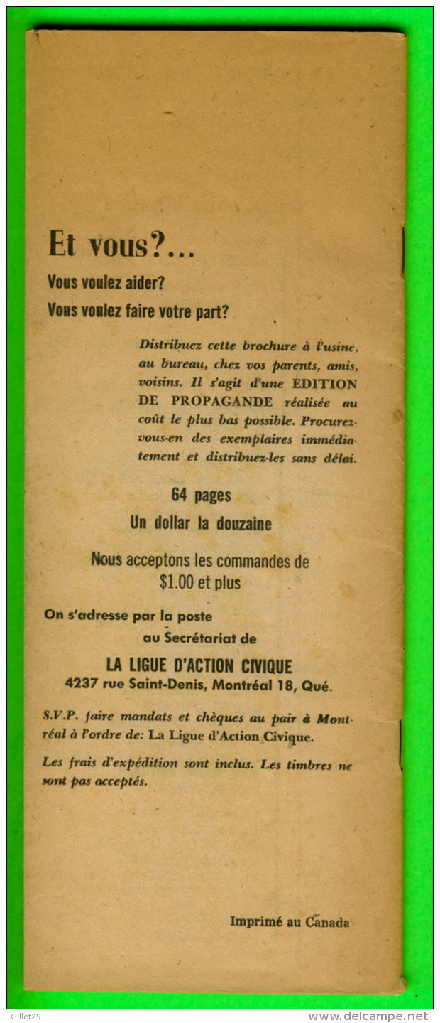 DOCUMENT HISTORIQUE - CONFÉRENCE DE ME. JEAN DRAPEAU " LÂCHER OU TENIR ? " THÉÂTRE ST-DENIS EN 1958 - 64 PAGES - - Documents Historiques