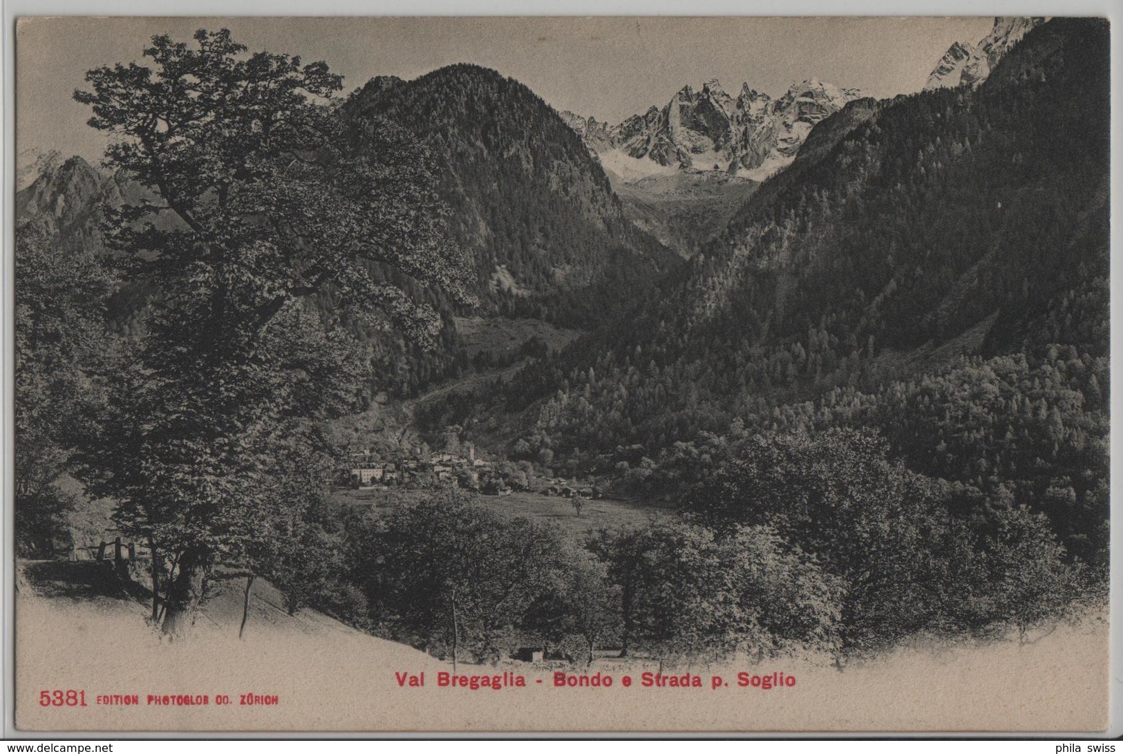 Val Bregaglia - Bondo E Strada Per Soglio - Photoglob No. 5381 - Bondo