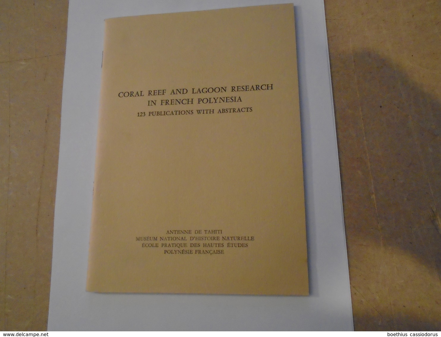 POLYNESIE FRANCAISE : CORAL REEF AND LAGOON RESEARCH IN FRENCH POLYNESIA 123 PUBLICATIONS WITH ABSTRACTS - Ontwikkeling