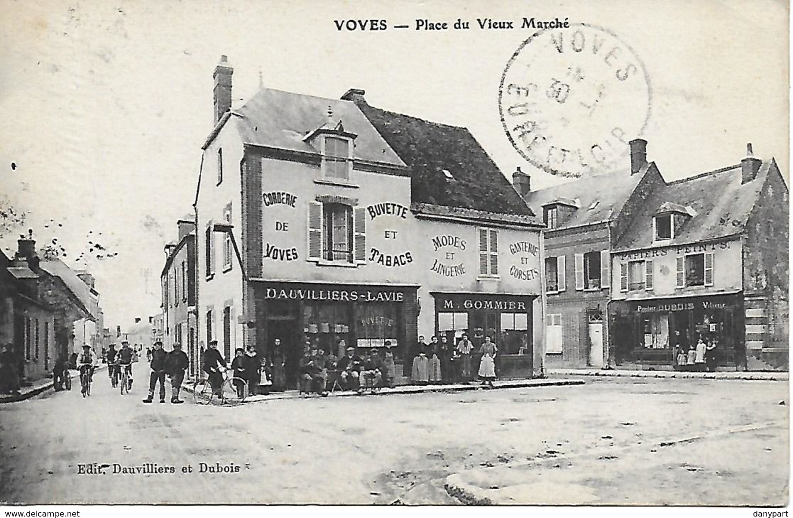 28 VOVES PLACE DU VIEUX MARCHE ANIMEE 1915 BUVETTE DAUVILLIERS LAVIE MODISTE GOMMIER PEINTURE DUBOIS - Autres & Non Classés