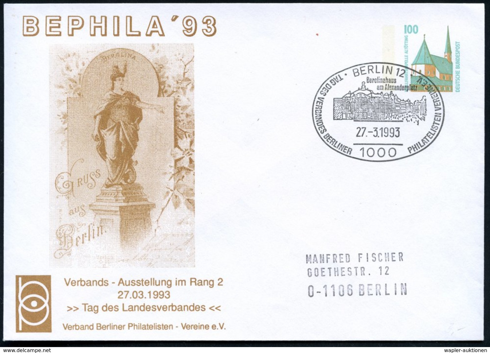 1993 ((27.3.) 1000 BERLIN 12, PU 100 Pf. Bauwerke: BEPHILA '93 = Monument Der Berolina + Passender Sonderstempel Berolin - Sonstige & Ohne Zuordnung