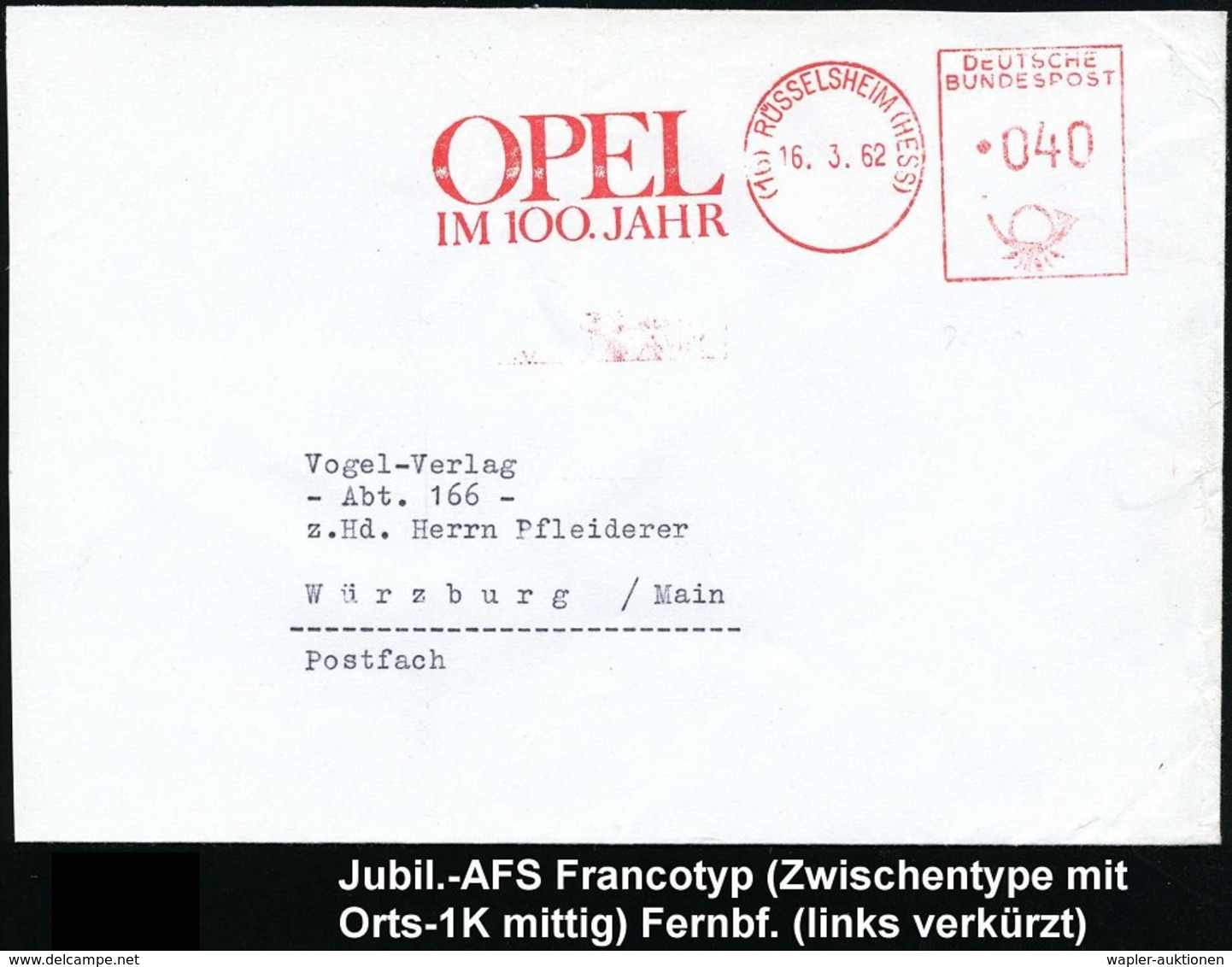 1962 (16) RÜSSELSHEIM, Jubil.-Absenderfreistempel "100 Jahre OPEL", Teil-Brief - Autopioniere & Oldtimer / Auto-Pioneers - Other & Unclassified