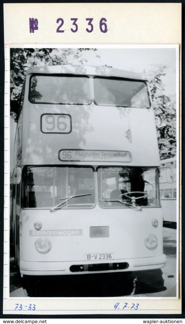 1973/75 BERLIN, 7 Verschiedene S/ W.-Fotos Der BVG (West) Doppeldecker-Omnibusse (meist Format 9 X 13 Cm) Mit Alkohol-We - Andere & Zonder Classificatie