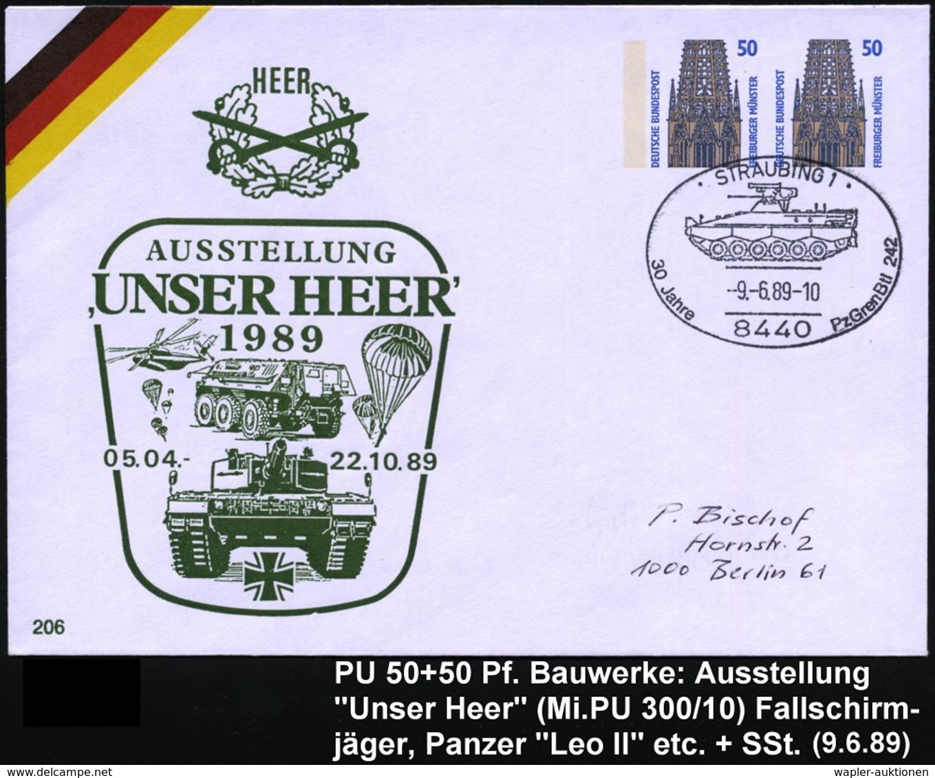 1989 (9.6.) 8440 STRAUBING 1, PU 50 + 50 Pf. Bauwerke: AUSSTELLUNG UNSER HEER = Panzer "Leopard", Radpanzer, Fallschirmj - Other & Unclassified