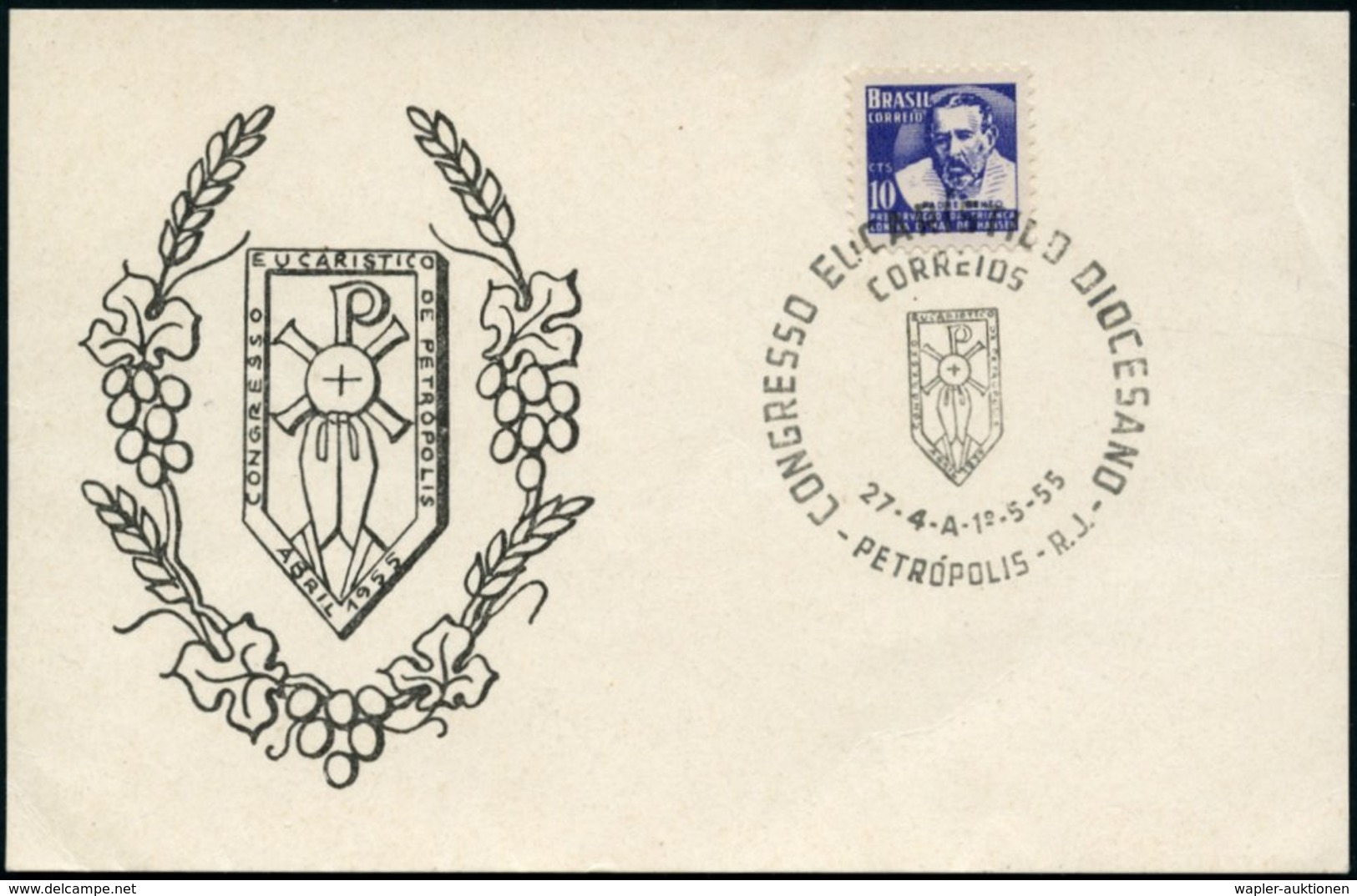 1955 (Apr.) BRASILIEN, Sonderstempel: PETROPOLIS Eucharist. Diözesan-Kongress (Kreuzwappen), Motivgleiche Sonderkarte (o - Other & Unclassified