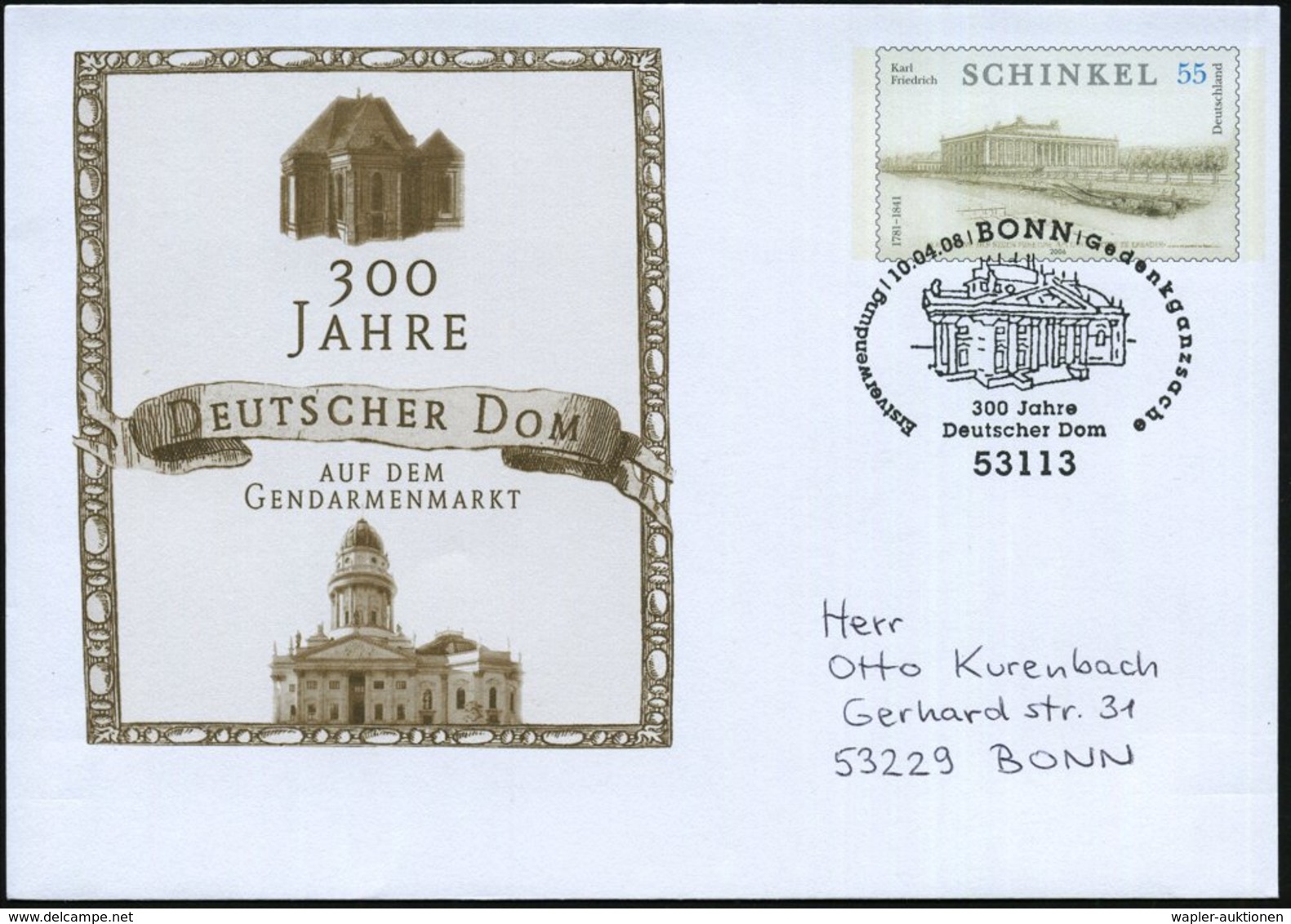 2008 (10.4.) BERLIN /  BONN, 55 C. Sonder-Ganzsachenumschlag Karl Schinkel: 300 Jahre Deutscher Dom + Motivgleicher ET-S - Other & Unclassified