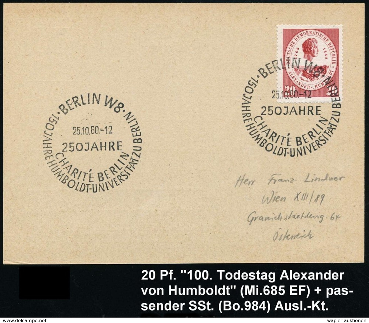 1960 (25.10.) BERLIN W 8, 20 Pf. Alexander V. Humboldt + Passender Sonderstempel 150 JAHRE HUMBOLDT-UNIVERSITÄT + 250 Ja - Otros & Sin Clasificación