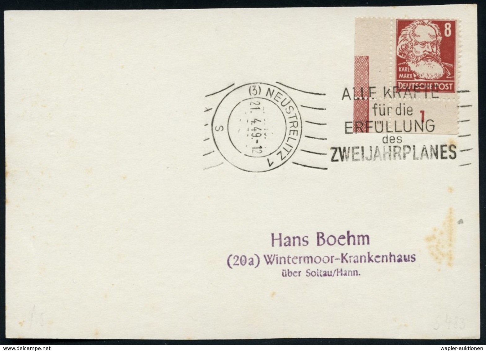 1949 (21.4.) (3) NEUSTRELITZ 1, Seltener Roll-Werbestempel: ZWEIJAHRPLAN Auf EF 8 Pf. Marx Bogenecke, Inl.-Karte (Bo.S 4 - Other & Unclassified