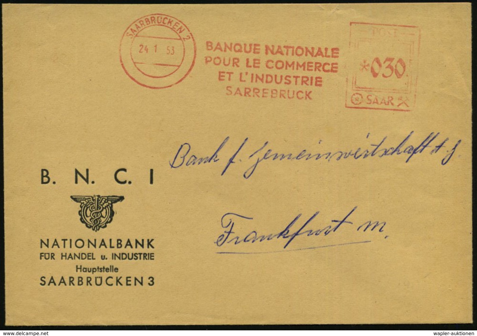 1953 SAARBRÜCKEN 2, Absender-Freistempel BANQUE NATIONALE.. (BNCI) Auf Entsprechem Firmenbrief (Francotyp "Saar") - Gesc - Other & Unclassified