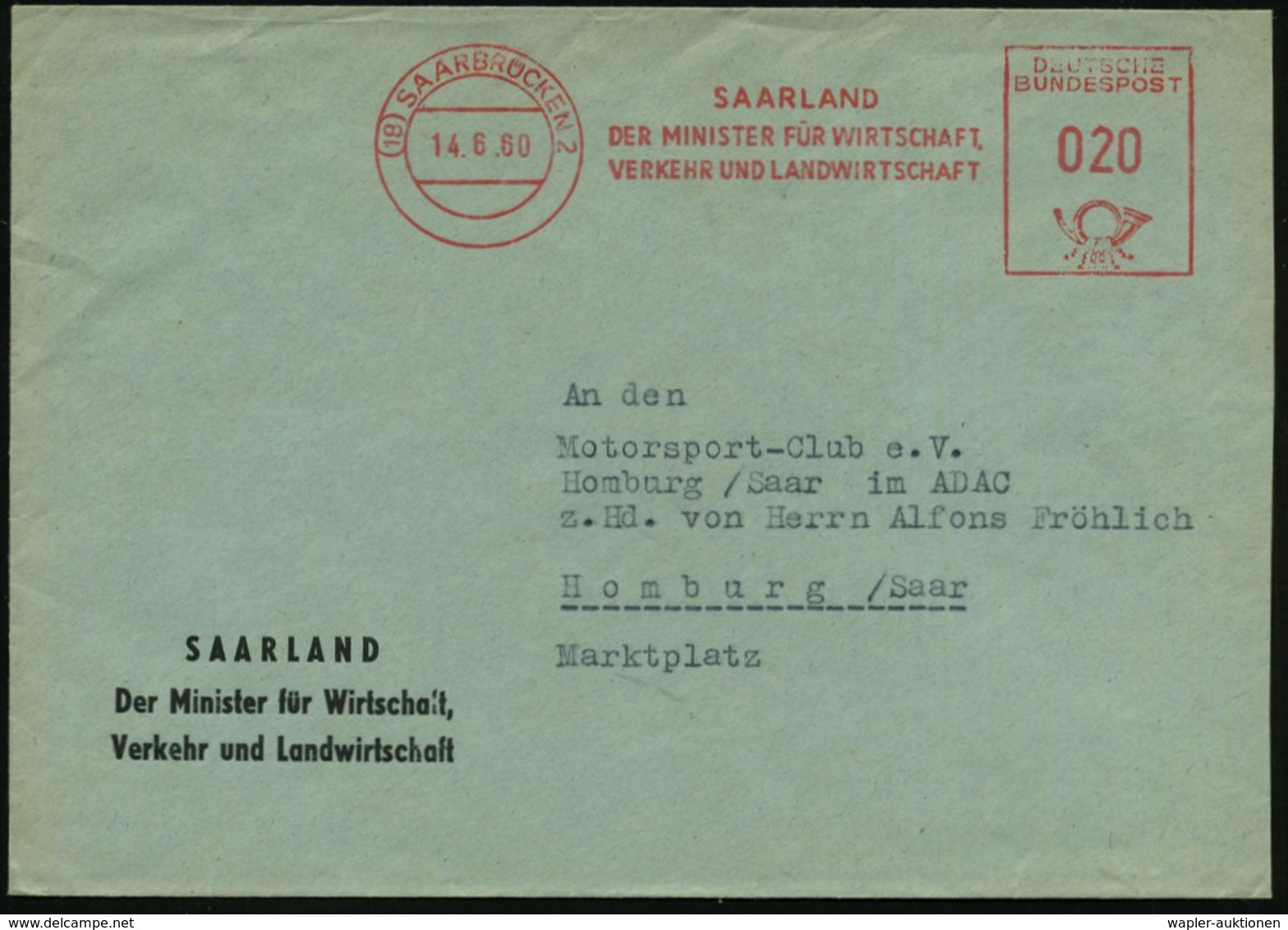 1960 (18) SAARBRÜCKEN 2, Absender-Freistempel : Minister Für Wirtschaft, Verkehr U. Landwirtschaft (Saarland Ab 1959 Bun - Altri & Non Classificati
