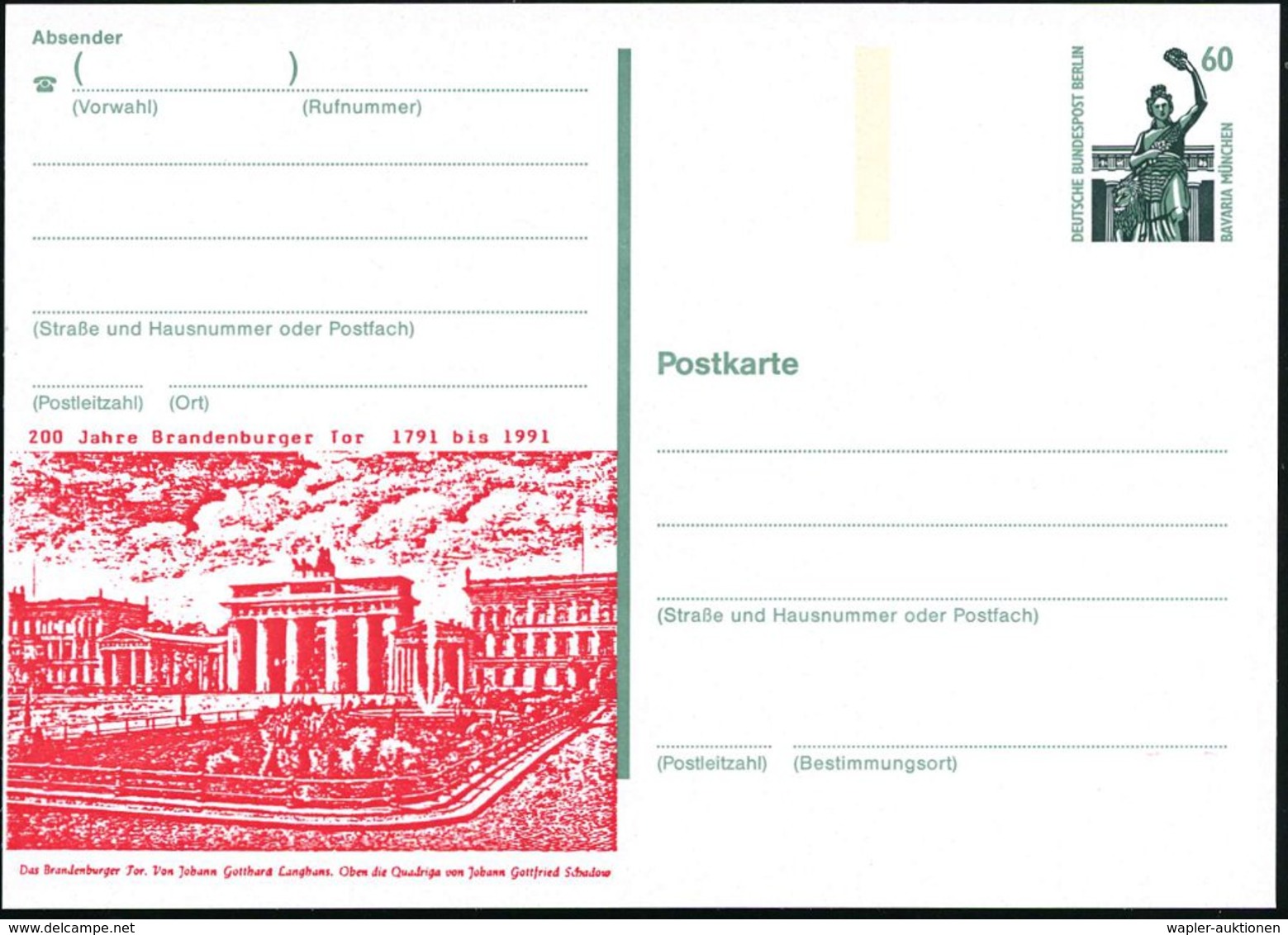 1991 BERLIN, Amtl. Ganzsache 60 Pf. Bavaria + Zudruck: 200 Jahre Brandenburger Tor (Brandenburger Tor Mit Pariser Platz  - Andere & Zonder Classificatie