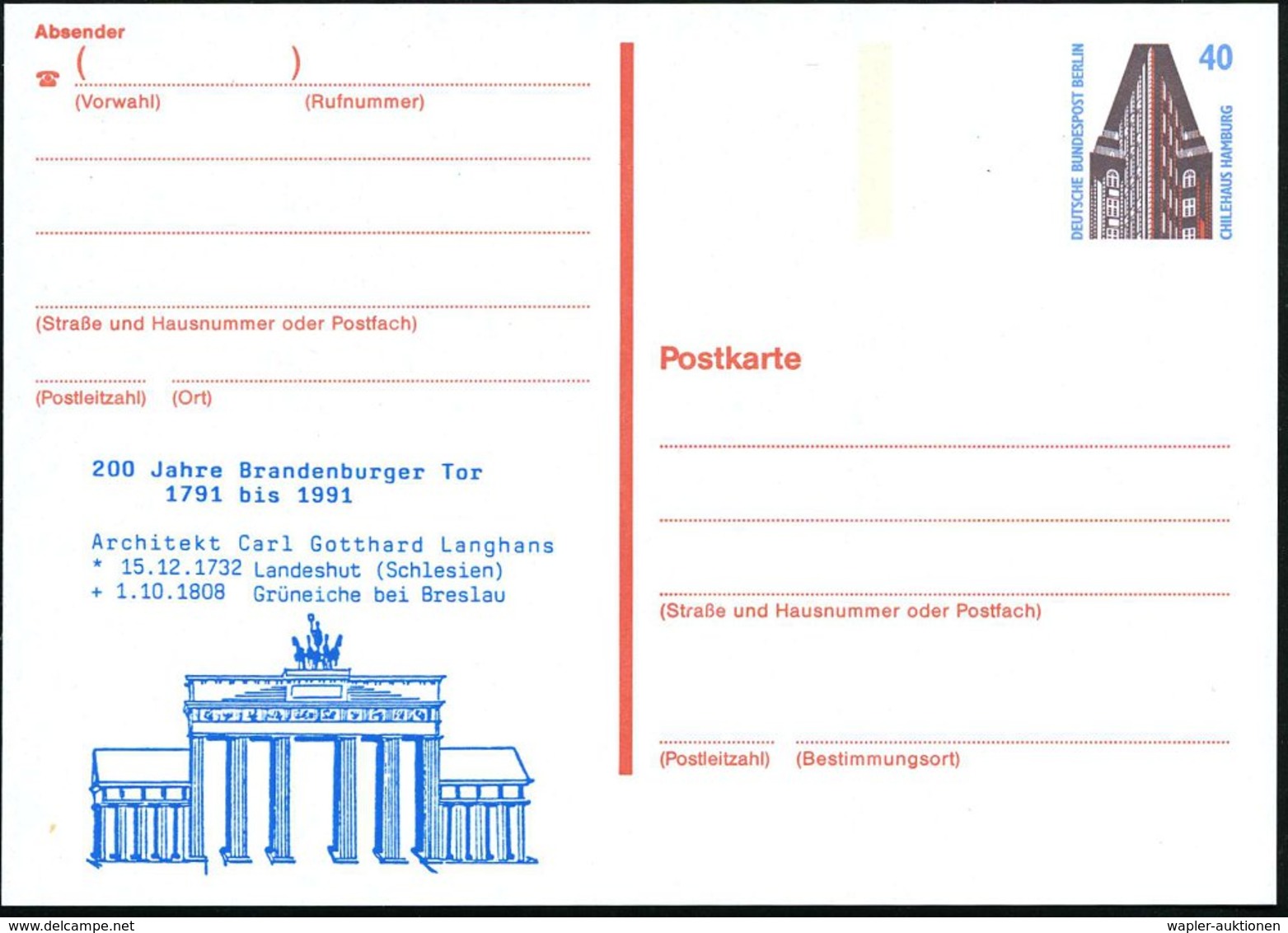 1991 BERLIN, Amtl. Ganzsache 40 Pf. Chilehaus + Zudruck: 200 Jahre Brandenburger Tor (Brandenburger Tor), Ungebr. (Mi.PZ - Otros & Sin Clasificación