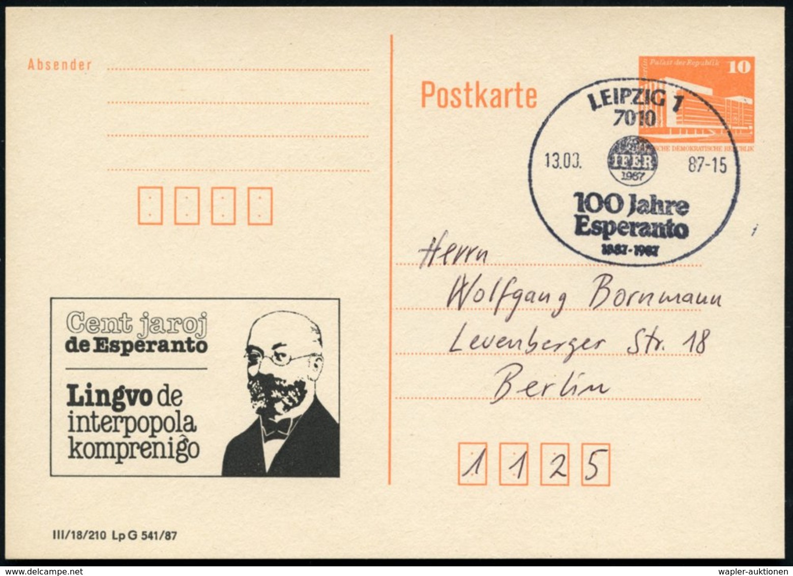 1987 (13.3.) 7010 LEIPZIG 1, Sonderstempel IFER "100 Jahre Esperanto" Auf Amtl. Ganzsache 10 Pf. PdR., Orange + Passende - Other & Unclassified