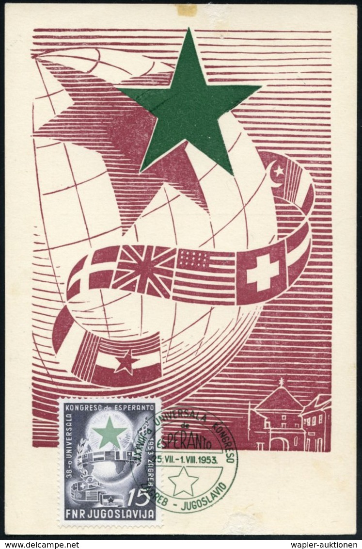 1953 (25.7.) JUGOSLAWIEN, 15 Din. "38. Welt-Esperanto-Kongress" + Grüner ET-Sonderstempel: ZAGREB Auf Maximumkarte (2x K - Other & Unclassified