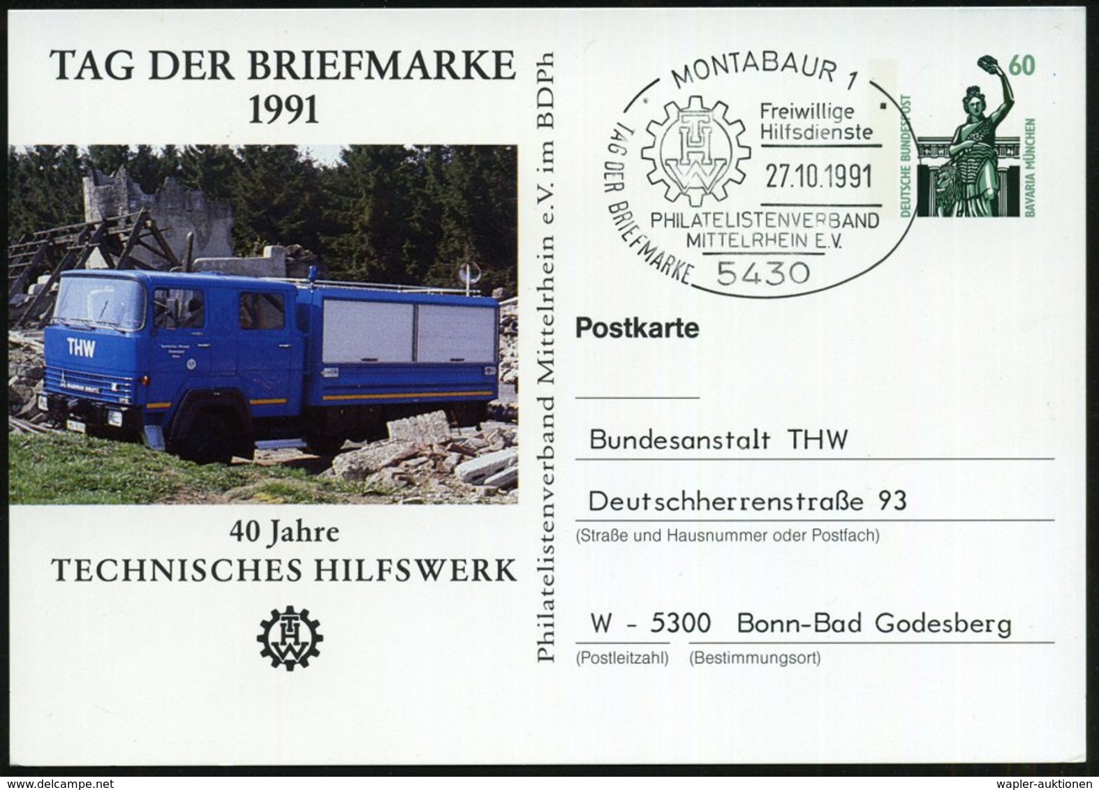 1991 (27.10.) 5430 MONTABAUR 1, PP 60 Pf. Bavaria: 40 Jahre THW (Magirus-Spezial-LKW) Zum Tag Der Briefmarke + Passender - Other & Unclassified