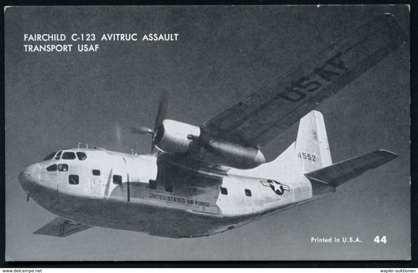 1960 (ca.) U.S.A., S/ W.-Foto-Ak.: Fairchild "C-119" (Karte No.15) Uns "C-123" (Karte No.44, Transporter, Je Ungebr., 2  - Other & Unclassified