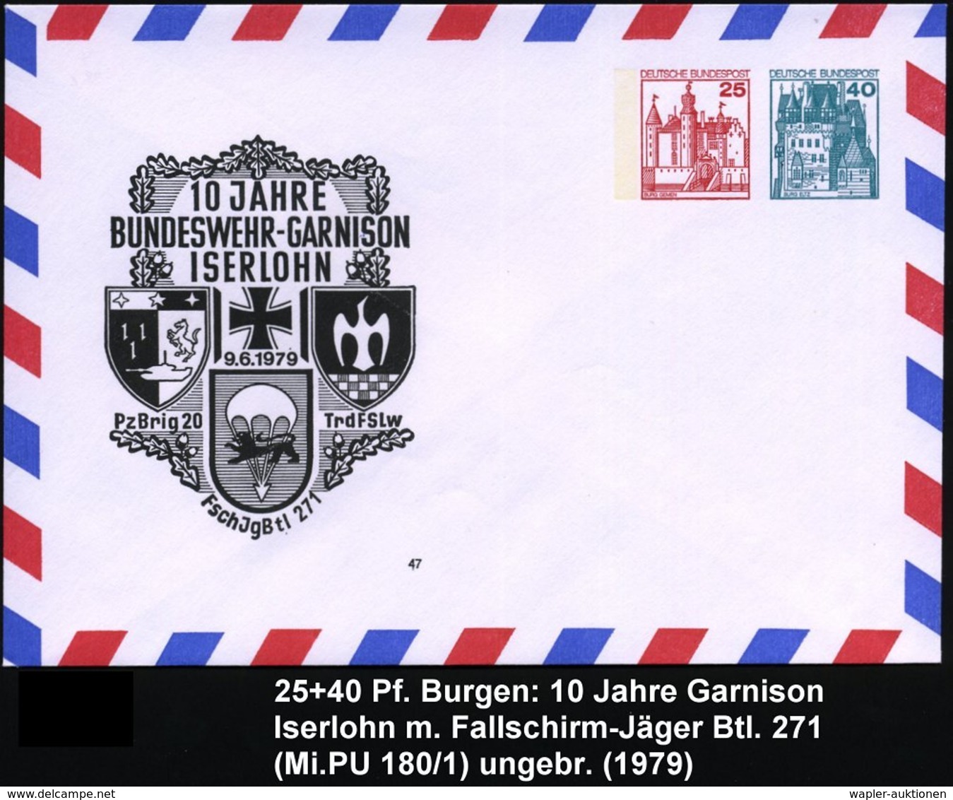 1979 Iserlohn, PU 25 Pf. + 40 Pf. Burgen: 10 Jahre Bundeswehr-Garnison (Pz.-Brig.20. TrdFSLw) = Fallschirm-Symbol Etc.,  - Other & Unclassified