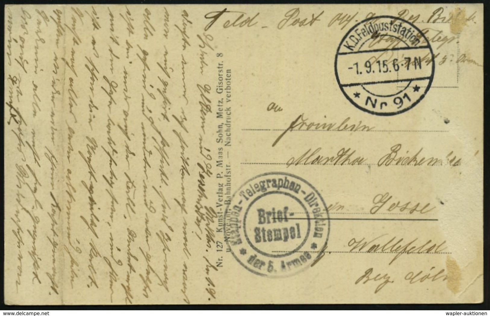 1915 (1.9.) DEUTSCHES REICH, 1K-Brücke KD. Feldpoststation Nr. 91 + Briefstempel: Etappen-Telegraphen-Direktion Der 6. A - Other & Unclassified