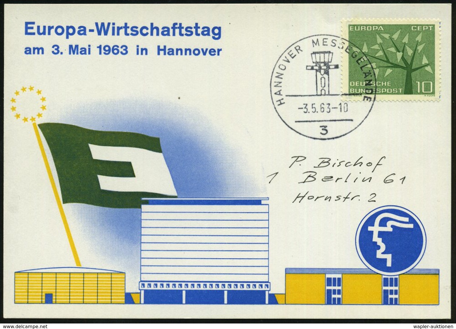 1963 (3.5.) 3 HANNOVER-MESSEGELÄNDE, Sonderstempel (= Hermesturm) = Hauspostamt Messe, Passende Color-Kt.: Europa-Wirtsc - Sonstige & Ohne Zuordnung