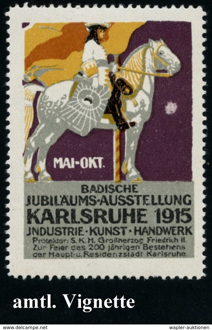 1915 Karlsruhe, Offiz. Color-Reklame-Vignette: BADISCHE JUBIL.-AUSSTELLUNG INDUSTRIE KUNST HANDWERK (Reiter) Orig. G. -  - Other & Unclassified